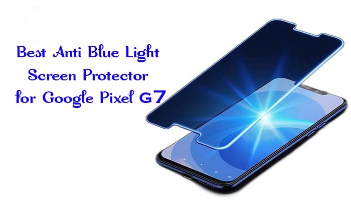 Top Reasons to Choose the SuperGuardZ Anti Blue Light Screen Protector for Google Pixel 7 (2022) 2 Best Anti Blue Light Screen Protector for Google Pixel 7