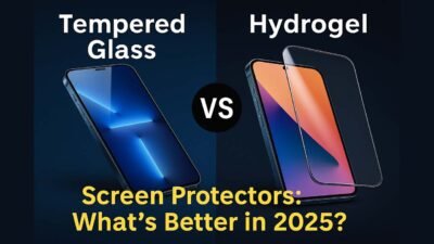Tempered Glass vs Hydrogel Screen Protectors What’s Better in 2025